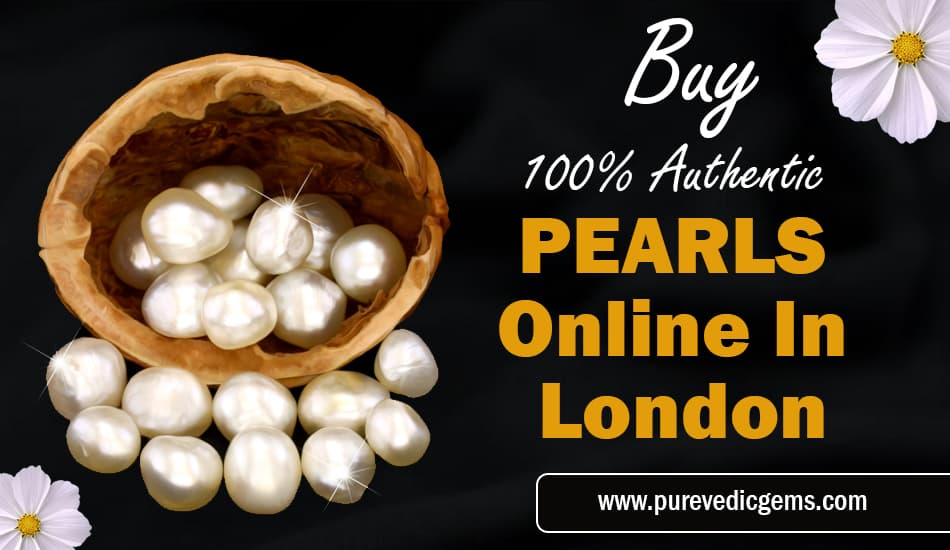 Buy 100% Natural Pearls Online In London