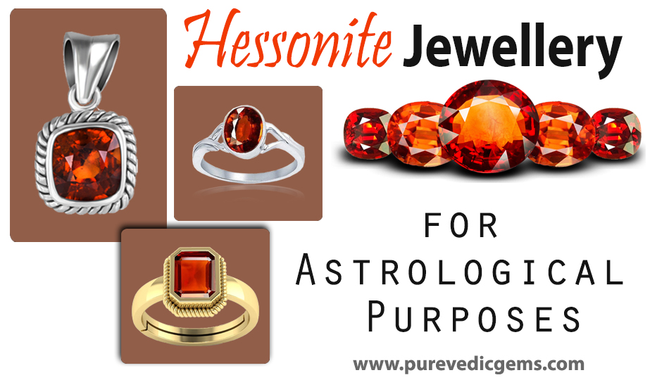 Hessonite Jewellery for Astrological Purposes
