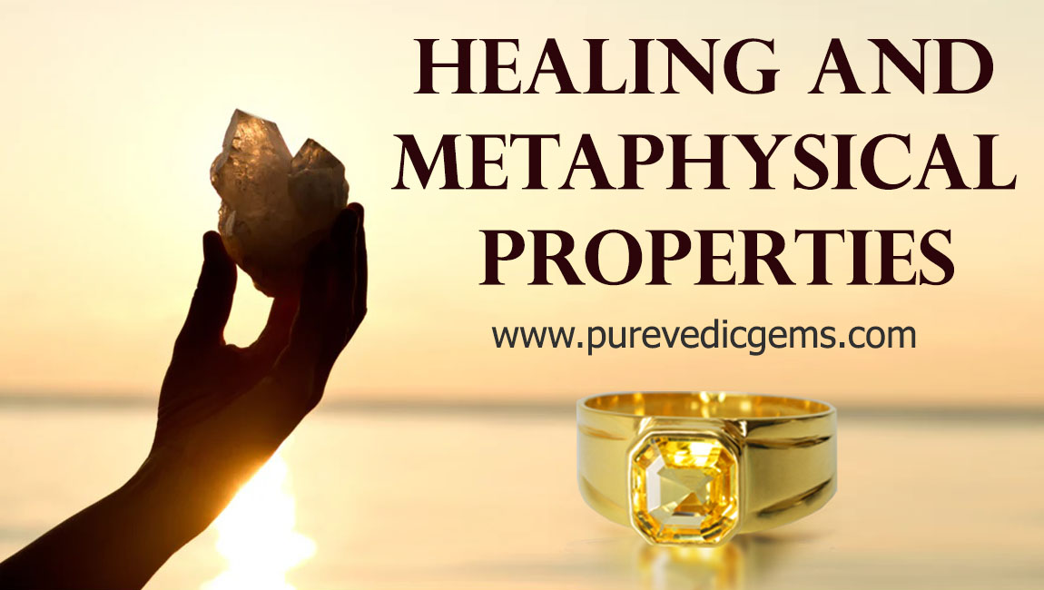 Healing and Metaphysical Properties